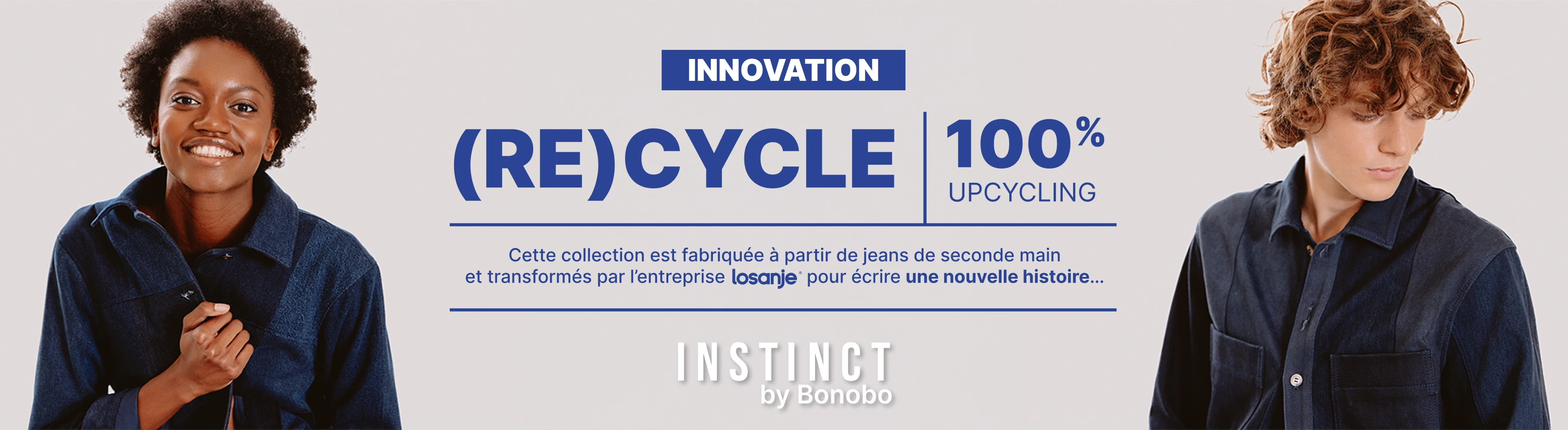 INNOVATION - RECYCLE - 100% UPCYCLING. Cette collection est fabriquée à partir de jeans de seconde main et transformés par l’entreprise Losanje pour écrire une nouvelle histoire… Instinct by Bonobo