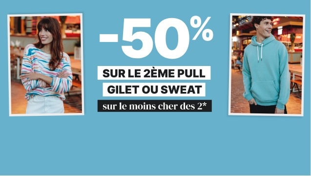 -50% sur le deuxième pull, gilet ou sweat, sur le moins cher des 2*