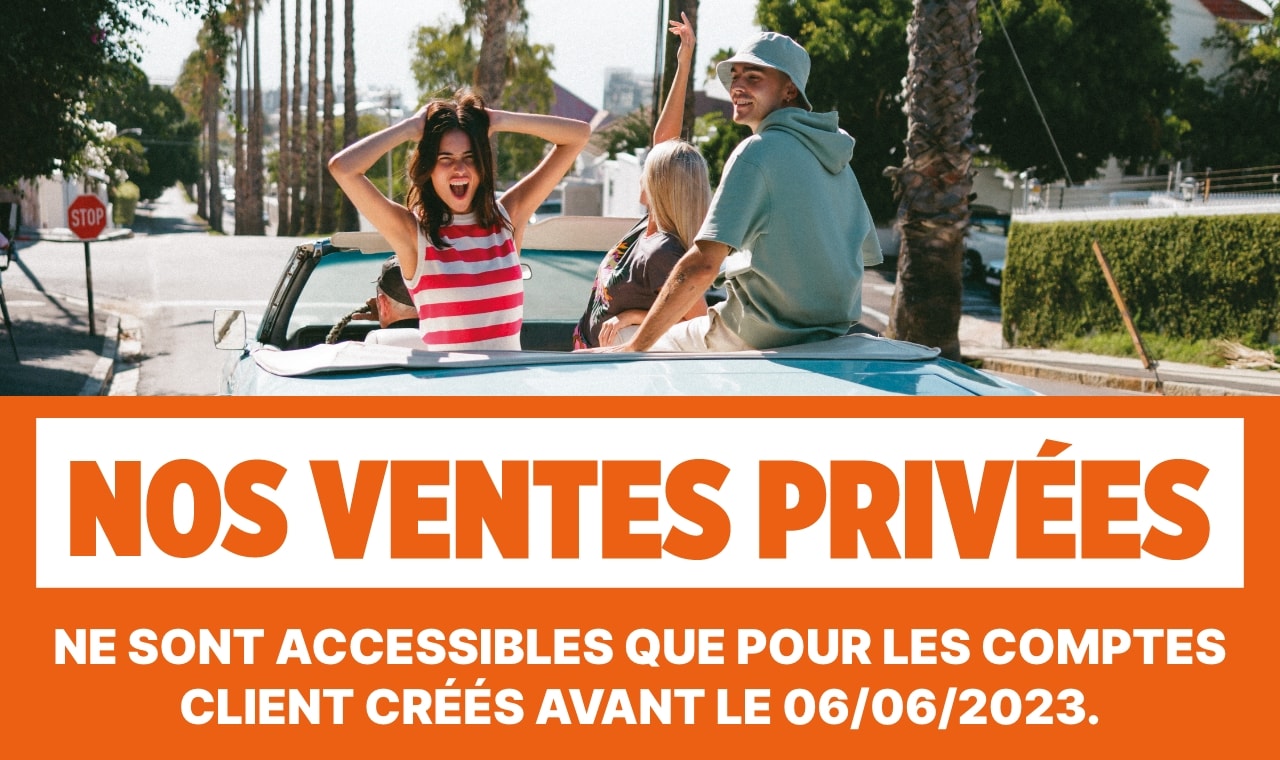 NOS VENTES PRIVEES NE SONT ACCESSIBLES QUE POUR LES COMPTES
            CLIENT CRÉÉS AVANT LE 06/06/2023.