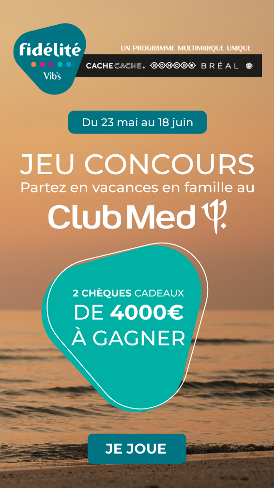 Du 23 mai au 18 juin : Jeu concours, partez en vacances en famille au Club Med, deux chèques cadeaux de 4000 euros à gagner